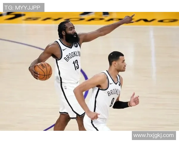 哈登对阵篮网精彩瞬间回顾全场最佳表现与关键时刻分析